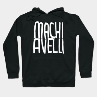 Machiavelli Hoodie